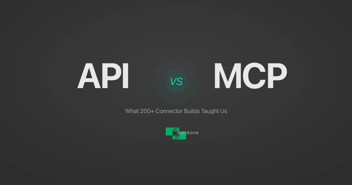 MCP vs API: What Hundreds of Connector Builds Taught Us